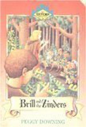 Brill and the Zinders by Peggy Downing