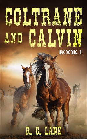 Coltrane and Calvin, #1 by R.O. Lane