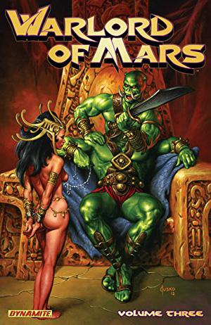 Warlord of Mars Volume 3 by Arvid Nelson