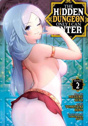 The Hidden Dungeon Only I Can Enter Manga, Vol. 2 by Meguru Seto, Tomoyuki Hino, Takehana Note