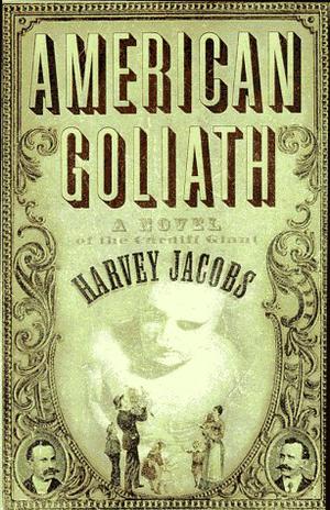 American Goliath: Inspired by the True, Incredible Events by Harvey Jacobs