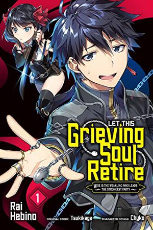 Let This Grieving Soul Retire Vol. 1 by Rai Hebino, Tsukikage
