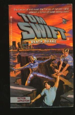 Death Quake (Tom Swift IV #12)