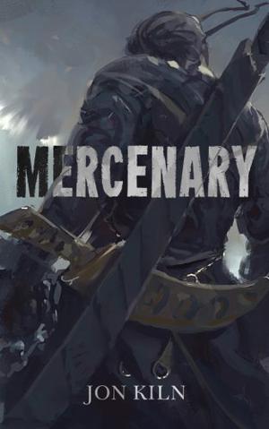Mercenary by Jon Kiln