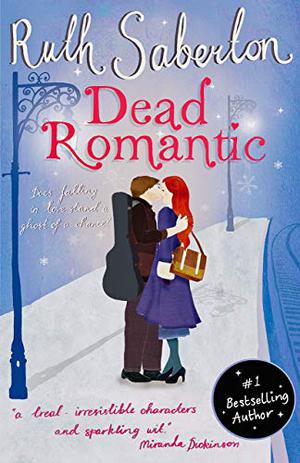 Dead Romantic by Ruth Saberton