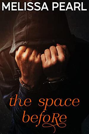 Before by Melissa Pearl