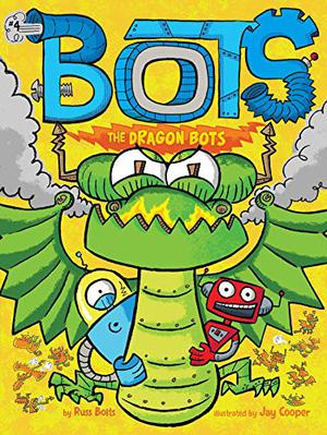 The Dragon Bots (Bots #4)