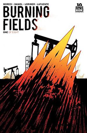 Burning Fields #1 by Michael Moreci, Tim Daniel