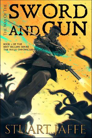 The Way of the Sword and Gun (The Malja Chronicles #2)