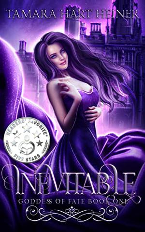Inevitable by Tamara Hart Heiner