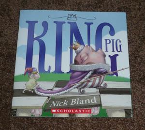 King Pig by Nick Bland