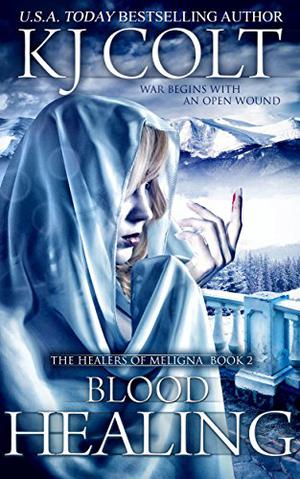 Blood Healing (Healers of Meligna #2)