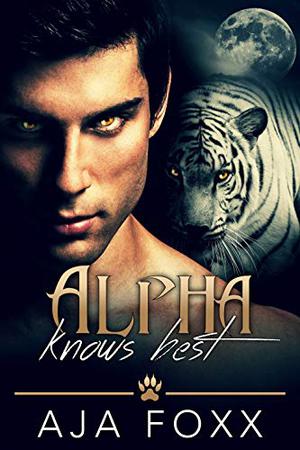 Alpha Knows Best (Shifter Kings #1)