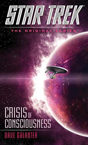 Crisis of Consciousness (Star Trek: The Original Series #1)