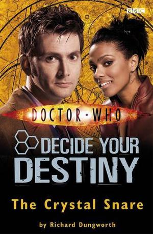 The Crystal Snare (Doctor Who: Decide Your Destiny #5)