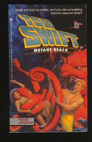 Mutant Beach (Tom Swift IV #11)