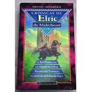 Crónicas de Elric de Melniboné (The Elric Saga #4, 5, 6, 9)