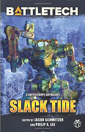 BattleTech: Slack Tide (BattleTech Universe #1)