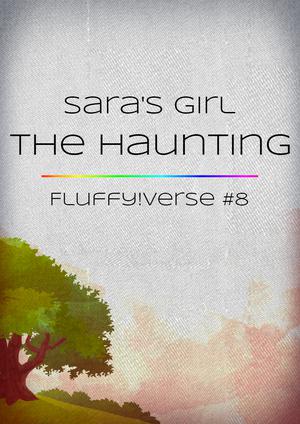 The Haunting (Fluffy!verse #8)
