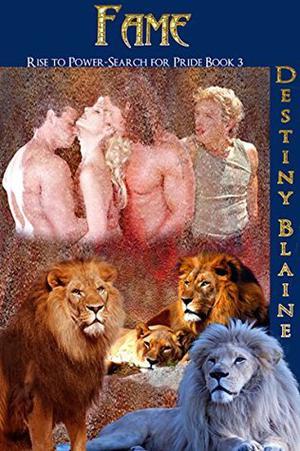 Fame by Destiny Blaine