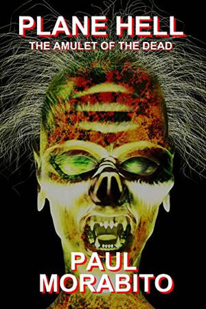The Amulet of the Dead (Plane Hell #2)
