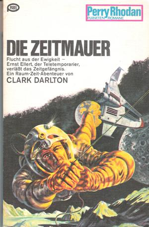 Die Zeitmauer : Planetenroman (Perry Rhodan Planetenroman #94)