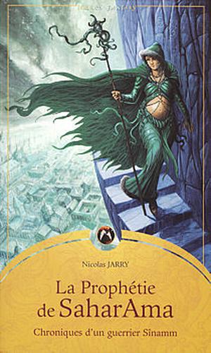 La Prophétie de SaharAma by Nicolas Jarry