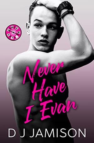 Never Have I Evan (Games We Play #1)