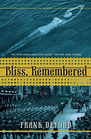 Bliss, Remembered: A Novel by Frank Deford