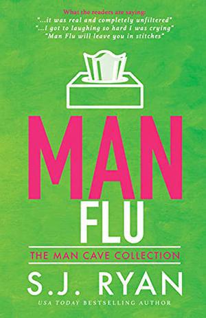 Man Flu by S.J. Ryan, Lisa Brown
