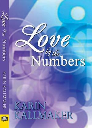 Love by the Numbers by Karin Kallmaker