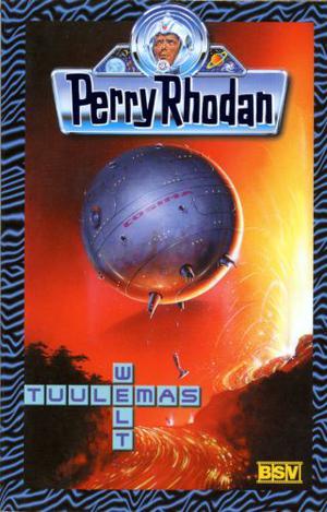 Tuulemas Welt (Perry Rhodan Planetenroman #404)