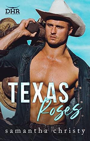 Texas Roses (Devil's Horn Ranch #3)