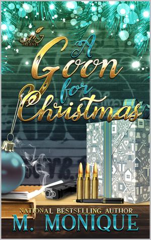 A Goon for Christmas by M. Monique
