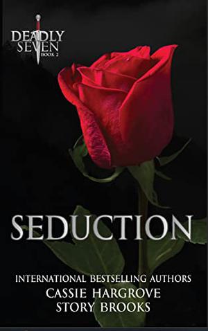 Seduction by Cassie Hargrove, Story Brooks