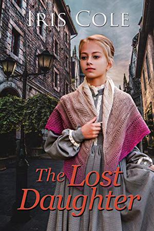 The Lost Daughter by Iris Cole