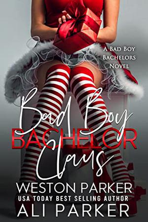 Bad Boy Bachelor Claus (Bad Boy Bachelors #1)