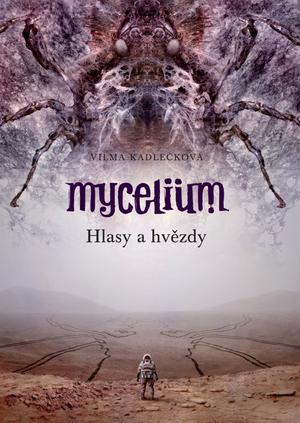 Hlasy a hvězdy (Mycelium #5)