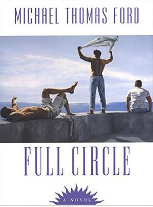 Full Circle by Michael Thomas Ford