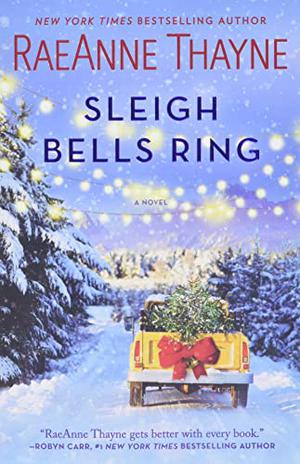Sleigh Bells Ring by RaeAnne Thayne