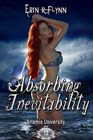 Absorbing Inevitability (Artemis University #13)