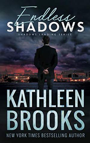 Endless Shadows by Kathleen Brooks