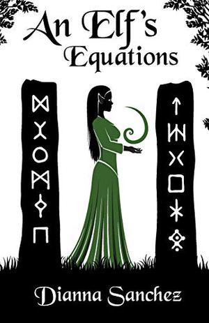 An Elf's Equations by Dianna Sanchez