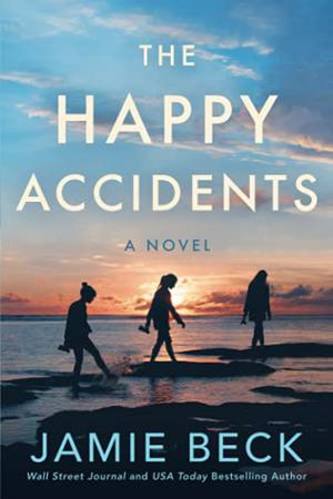 The Happy Accidents by Jamie Beck