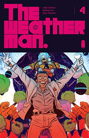 The Weatherman #4 by Jody LeHeup