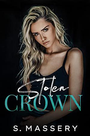 Stolen Crown by S. Massery