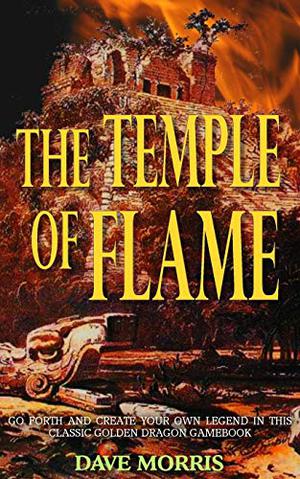 The Temple of Flame by Dave Morris, Leo Hartas
