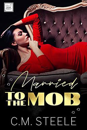 Married to the Mob (Bianchi Crime Family #1)