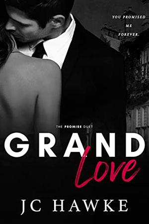 Grand Love (The Promise Duet #2)