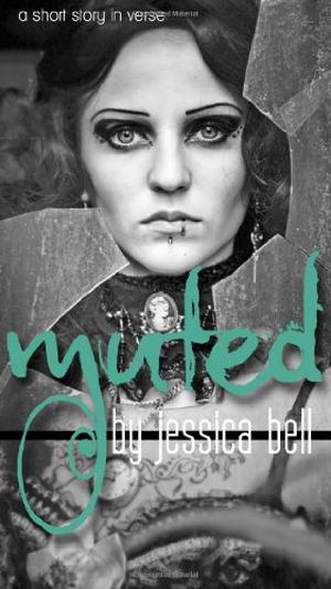 muted: a short story in verse by Jessica Bell